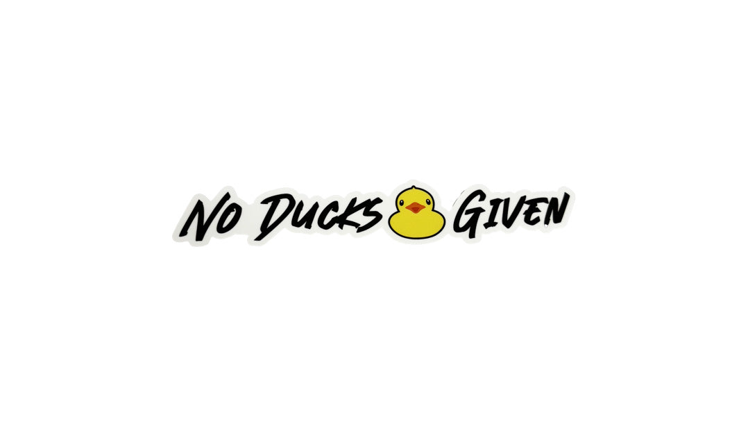 No Ducks Given Bumper Sticker